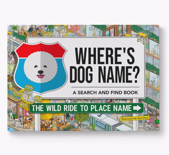 Personalised Bichon Frise Book: Where's Dog Name? Volume 3